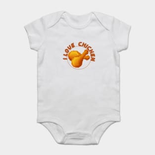 I LOVE CHICKEN , COOL Baby Bodysuit